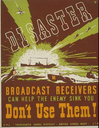 Disaster: Broadcast receivers can help the enemy sink you poster
